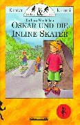 Beispielbild fr Oskar und die Inline-Skater zum Verkauf von medimops