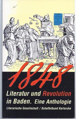 9783930314225: 1848 Literatur und Revolution in Baden. Eine Anthologie (Livre en allemand)