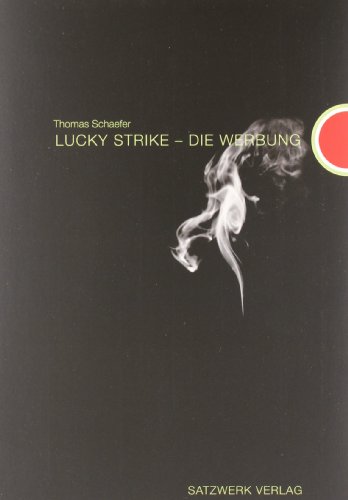 Lucky Strike - Die Werbung. (9783930333448) by Donald J. Birkett