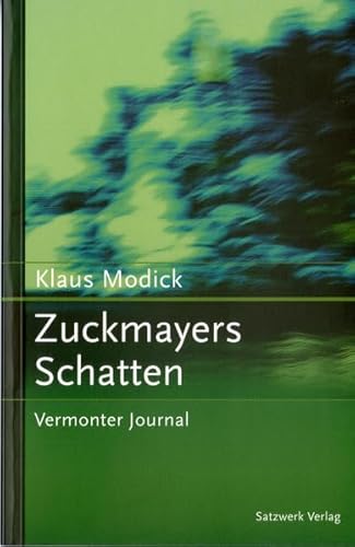 9783930333530: Modick, K: Zuckmayers Schatten