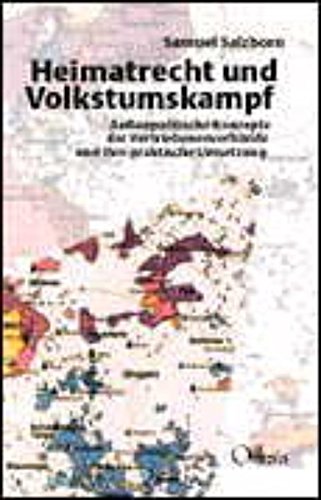 9783930345281: Heimatrecht und Volkstumskampf: Auenpolitische Konzepte der Vertriebenenverbnde und ihre praktische Umsetzung