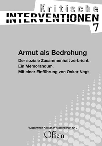 Beispielbild fr Armut als Bedrohung - der soziale Zusammenhalt zerbricht. Ein Memorandum zum Verkauf von Der Ziegelbrenner - Medienversand