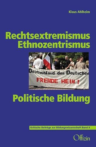 Beispielbild fr Rechtsextremismus - Ethnozentrismus - Politische Bildung zum Verkauf von medimops