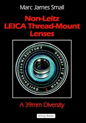 9783930359479: Non-Leitz Leica Thread-Mount Lenses