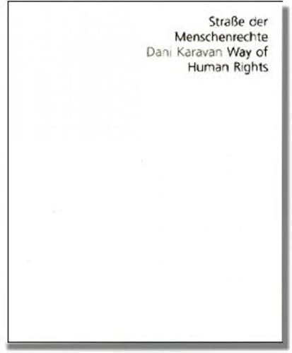 Beispielbild fr Strasse der Menschenrechte. / Way of Human Rights. Dani Karavan. Hsg.: Arbeitskreis Selbstndiger Kultur-Institute Bonn < zum Verkauf von Uli Eichhorn  - antiquar. Buchhandel