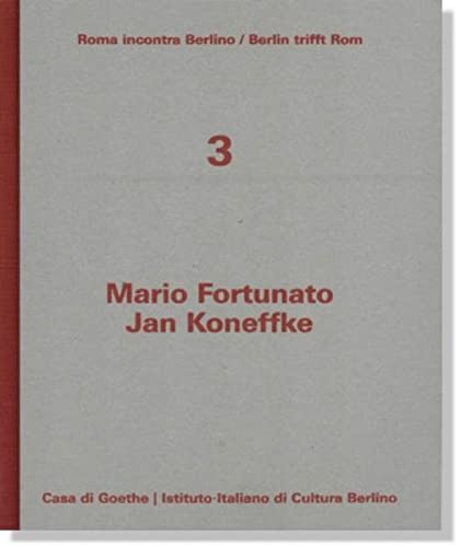 9783930370375: Mario Fortunato - Jan Koneffke: Mario Fortunato: Goethe a Terracina. Goethe in Terracina / Jan Koneffke: So denkt an mich als einen Glcklichen - ... Publikationsreihe der Casa di Goethe, Rom) - Fortunato, Mario