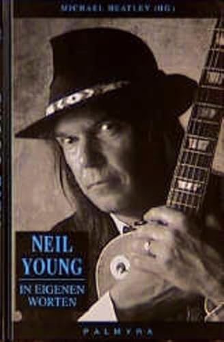 9783930378142: Neil Young. In eigenen Worten