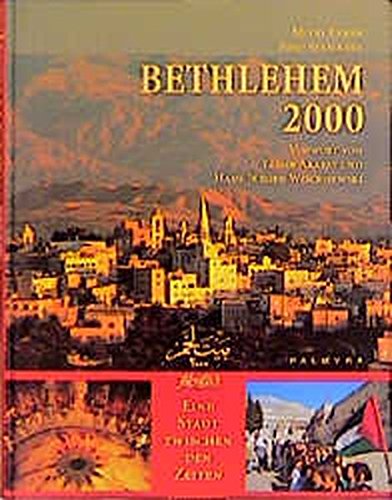 Beispielbild fr Bethlehem 2000: Eine Stadt zwischen den Zeiten zum Verkauf von Leserstrahl  (Preise inkl. MwSt.)