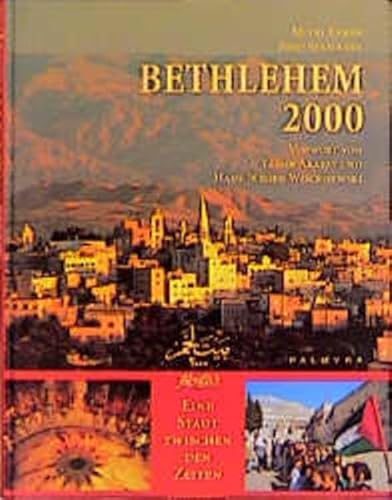 Imagen de archivo de Bethlehem 2000: Eine Stadt zwischen den Zeiten a la venta por Leserstrahl  (Preise inkl. MwSt.)