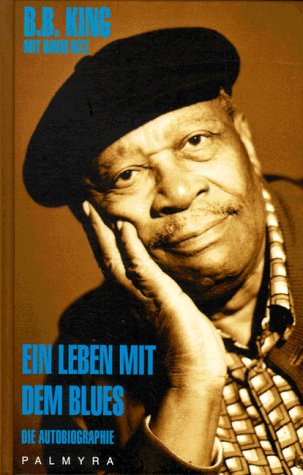 9783930378197: Ein Leben mit dem Blues: Die Autobiographie