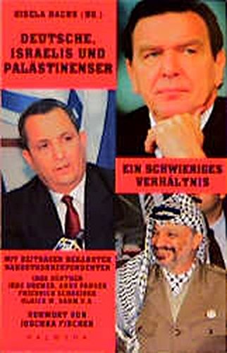 Imagen de archivo de Deutsche, Israelis und Palstinenser. Ein schwieriges Verhltnis a la venta por Kultgut