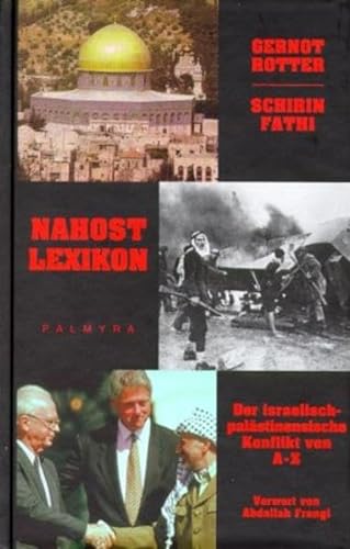 Beispielbild fr Nahostlexikon: Der israelisch-palstinensische Konfikt von A-Z. ber 100 Stichworte zum Verkauf von medimops