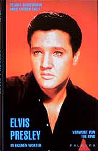 9783930378326: Elvis Presley: In eigenen Worten