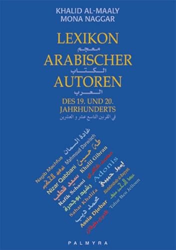 9783930378555: Lexikon arabischer Autoren des 19. und 20. Jahrhunderts