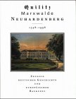 Quilitz Marxwalde Neuhardenberg. 1348 - 1998. Zeugnis deutscher Geschichte und Europäischer Bauku...