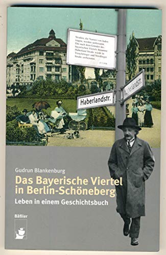 Stock image for Das Bayerische Viertel in Berlin-Schneberg - Leben in einem Geschichtsbuch for sale by PRIMOBUCH
