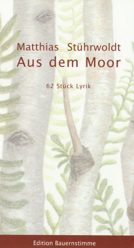 Beispielbild fr Aus dem Moor: 62 Stck Lyrik zum Verkauf von medimops