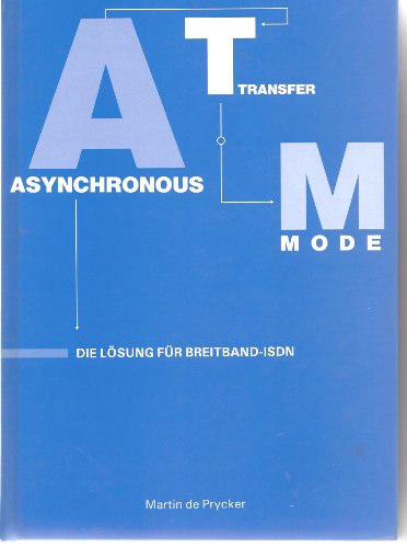 Beispielbild fr Asynchronous Transfer Mode ATM: Die Lsung fr Breitband-ISDN (Prentice Hall (dt. Titel)) zum Verkauf von Buchmarie