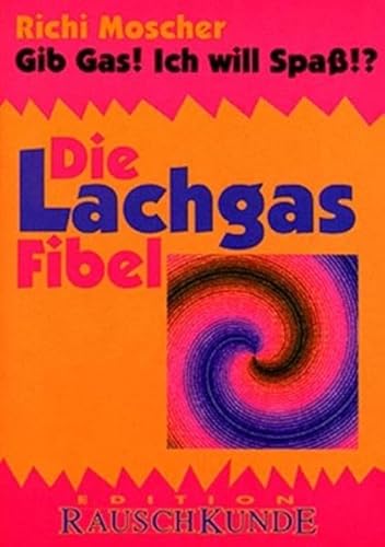 9783930442522: Die Lachgas Fibel