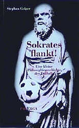 9783930450718: Geiger, S: Sokrates flankt