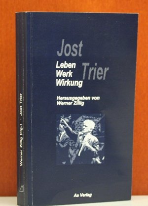 Jost Trier. Leben - Werk - Wirkung