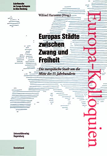 Beispielbild fr Europas Stdte zwischen Zwang und Freiheit zum Verkauf von Antiquariat Walter Nowak