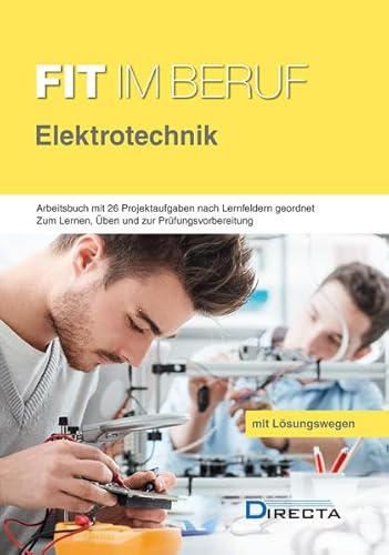 9783930514533: Fit im Beruf - Elektrotechnik: Arbeitsbuch mit Lsungen und Lernfeldern