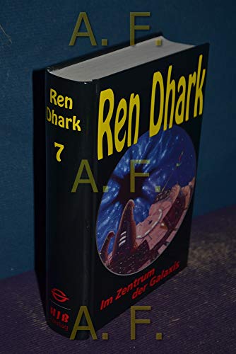 Stock image for Ren Dhark, Bd.7, Im Zentrum der Galaxis (Ren Dhark. Sonderbnde) for sale by DER COMICWURM - Ralf Heinig