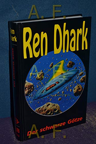 Ren Dhark Sonderband. Der schwarze Götze. SF-Roman von Conrad Shepherd.