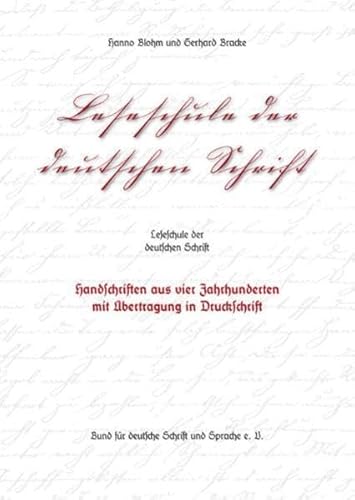 Stock image for Leseschule der deutschen Schrift: Handschriften aus vier Jahrhunderten mit bertragung in Druckschrift for sale by medimops