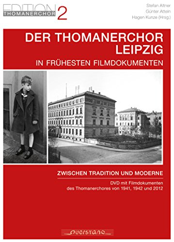 9783930550975: Der Thomanerchor Leipzig in frhesten Filmdokumenten: Zwischen Tradition und Moderne [Alemania]