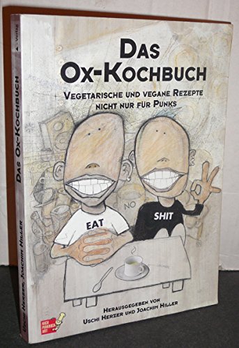 Beispielbild fr Das Ox-Kochbuch, Bd.1, Vegetarische und vegane Rezepte nicht nur fr Punks zum Verkauf von medimops