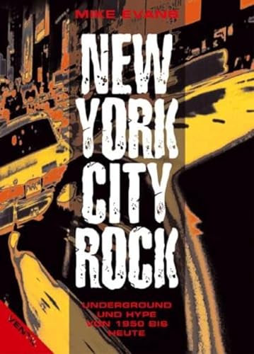9783930559695: New York City Rock: Underground und Hype von 1950 bis heute