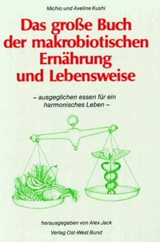 Stock image for Das groe Buch der makrobiotischen Ernhrung und Lebensweise -Language: german for sale by GreatBookPrices