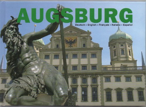 9783930572526: Augsburg: Deutsch, Englisch, Franzsisch, Italienisch, Spanisch