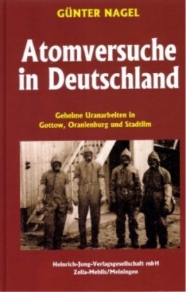 9783930588596: Atomversuche in Deutschland