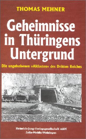 Geheimnisse in Thüringens Untergrund: Die ungehobenen 