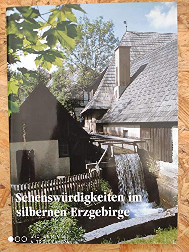 Imagen de archivo de Sehenswrdigkeiten im silbernen Erzgebirge. a la venta por Abrahamschacht-Antiquariat Schmidt
