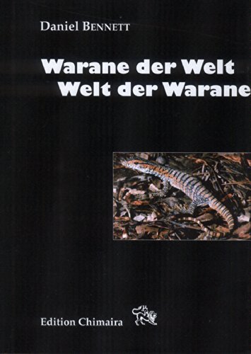 Warane der Welt, Welt der Warane (German Edition) (9783930612055) by Bennett, Daniel
