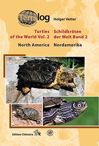 TERRALOG: Turtles of the World: North America, Vol. 2 (English and German Edition) - Holger Vetter