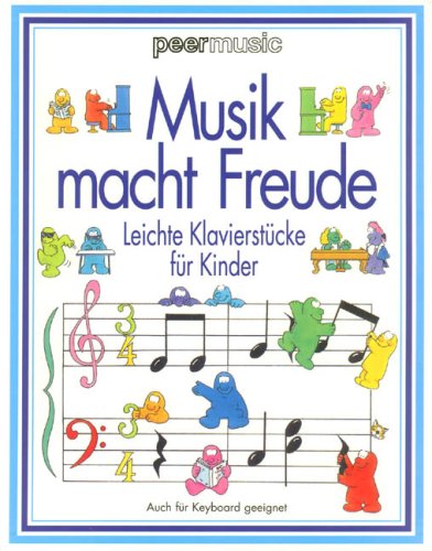 Beispielbild fr Musik Macht Freude - Leichte Klavierstcke. Klavier zum Verkauf von medimops