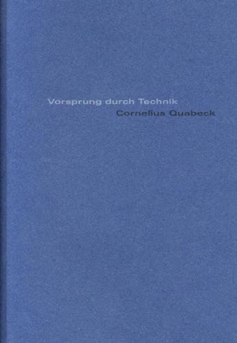 Imagen de archivo de Cornelius Quabeck: Vorsprung Durch Technik (Kunstraum Fuhrwerkswaage) a la venta por austin books and more