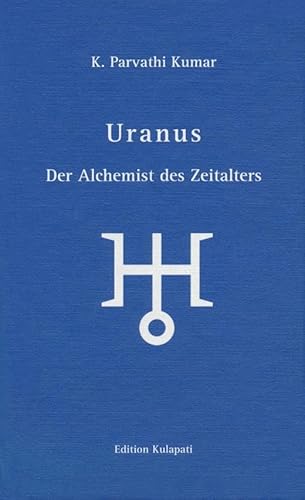 Beispielbild fr Uranus: Der Alchemist des Zeitalters zum Verkauf von medimops