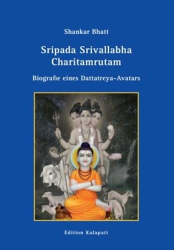 Imagen de archivo de Sripada Srivallabha Charitamrutam: Biografie eines Dattatreya-Avatars a la venta por GF Books, Inc.
