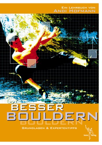 9783930650217: Besser Bouldern: Grundlagen & Expertentipps