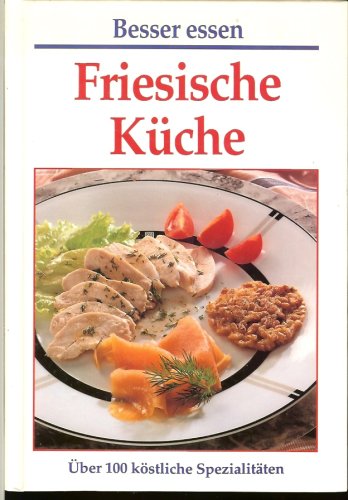 Stock image for Friesische Kche for sale by Versandantiquariat Felix Mcke