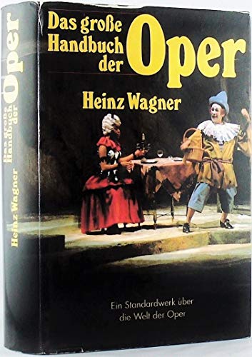 Imagen de archivo de Das groe Handbuch der Oper. Ein Standardwerk ber die Welt der Oper. a la venta por Eulennest Verlag e.K.