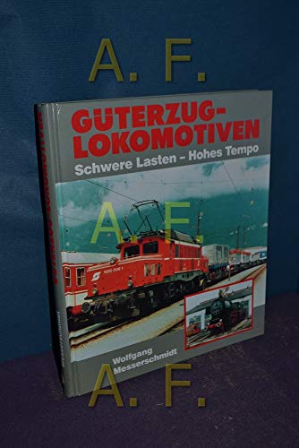 Stock image for Gterzug - Lokomotiven. Sonderausgabe. Schwere Lasten - Hohes Tempo for sale by medimops