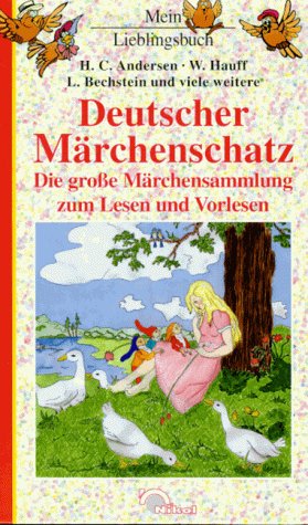 Stock image for Deutscher Mrchenschatz. Die groe Mrchensammlung zum Lesen und Vorlesen for sale by medimops