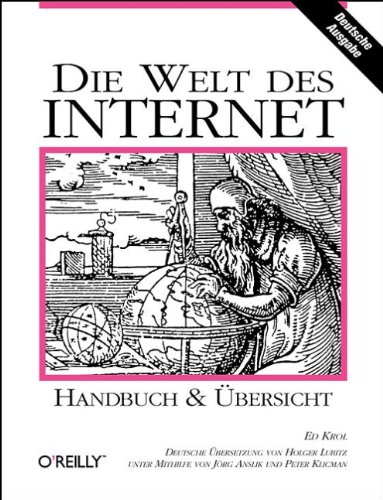 Imagen de archivo de Die Welt des Internet : Handbuch und bersicht. Internet-Adrekatalog mit rund 100 deutschen Adressen. (A Nutshell-Handbook) a la venta por Bernhard Kiewel Rare Books